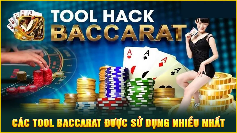 các tool baccarat được sử dụng nhiều nhất