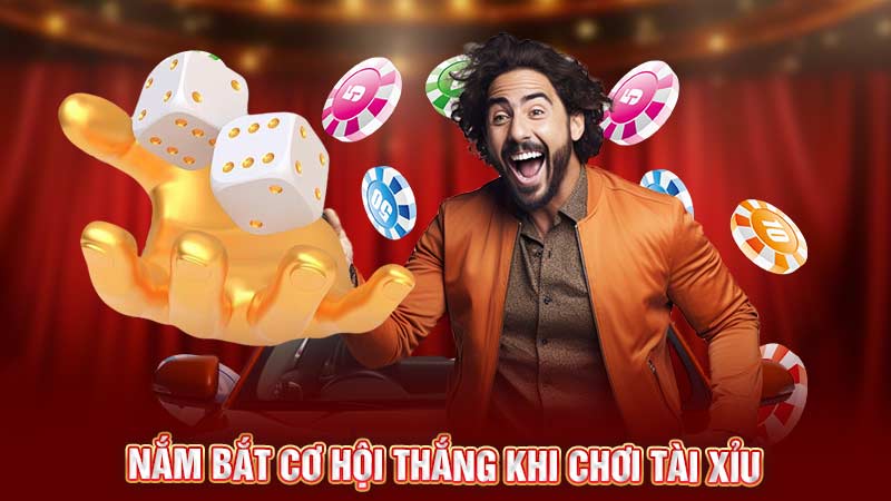 nắm bắt cơ hội thắng khi chơi tài xỉu nắm bắt cơ hội thắng khi chơi tài xỉu