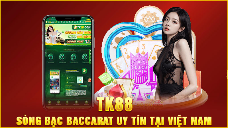 tk88 - sòng bạc baccarat uy tín tại Việt Nam tk88 - sòng bạc baccarat uy tín tại Việt Nam