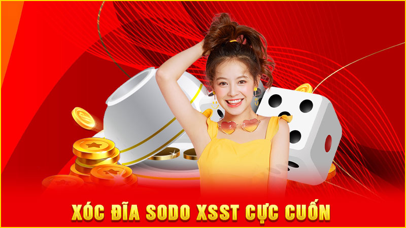 xóc đĩa sodo xsst cực cuốn